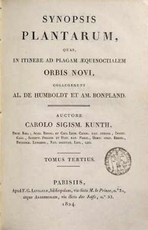 Synopsis plantarum, quas in itinere ad plagam aequinoctialem orbis novi collegerunt Al. de Humboldt et Am. Bonpland. 3