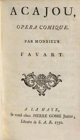 Théatre de La Haye Ou Nouveau Recueil Choisi Et Meslé Des Meilleures Piéces du Théatre François & Italien, 4. Contenant des Operas Comiques