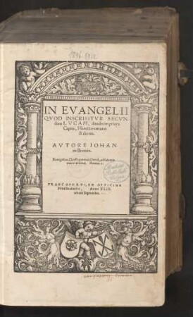 IN EVANGELII || QVOD INSCRIBITVR SECVN-||dum LVCAM, duodecim priora || Capita, Homiliae centum || & decem.|| AVTORE IOHAN||ne Brentio.|| ... ||