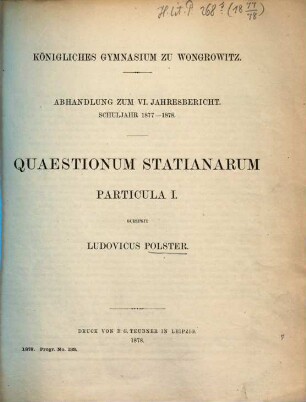 Quaestiones Statianae Quaestionum Statianarum particula .... I