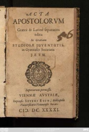 Acta Apostolorum : Graece & Latine separatim edita In Gratiam Studiosae Iuventutis, in Gymnasiis Societatis Iesu