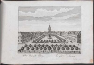 Der Parade-Plaz = La place d'armes