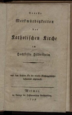 Neueste Merkwürdigkeiten der Katholischen Kirche im Hochstifte Hildesheim