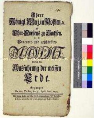 Mandat von Friedrich August II. Kurfürst von Sachsen gegen die Ausfuhr weißer Tonerde aus Sachsen