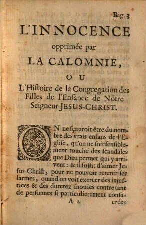 L' innocence opprimée par la calomnie, ou l'histoire de la Congrégation des Filles de l'Enfance de Nostre Seigneur Jésus-Christ ...