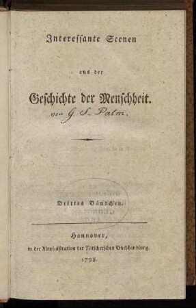 Bd. 3: Interessante Scenen aus der Geschichte der Menschheit. Drittes Bändchen