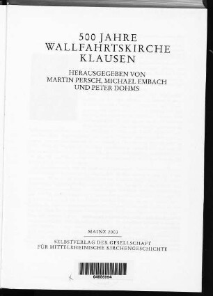 500 Jahre Wallfahrtskirche Klausen