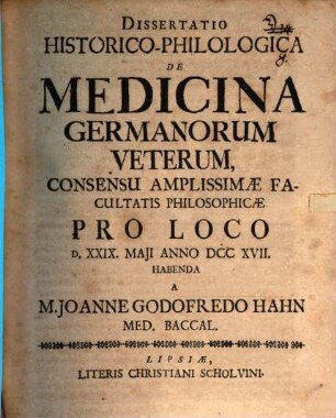 Diss. hist.-philol. de medicina Germanorum veterum