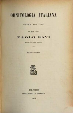 Ornitologia Italiana : Opera postuma del prof. comm. Paolo Savi, 2