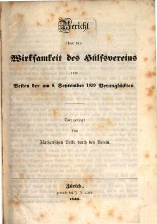 Bericht über die Wirksamkeit des Hülfsvereins zum Besten der am 6. September 1839 Verunglückten