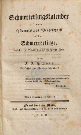 Schmetterlingskalender oder systematisches Verzeichniß aller Schmetterlinge, welche in Deutschland bekannt sind