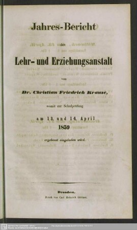 1858/59: Jahres-Bericht der Lehr- und Erziehungs-Anstalt von Dr. Christian Friedrich Krause : womit zur Schulprüfung am ... ergebenst eingeladen wird