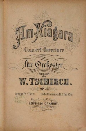 Am Niagara : Concert-Ouverture für Orchester ; op. 78
