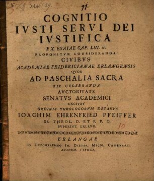 Cognitio iusti servi Dei iustifica, ex Esaiae cap. LIII. 11.