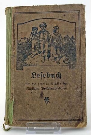 Lesebuch für die zweite Klasse der pfälzischen Volkshauptschulen