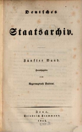 Deutsches Staatsarchiv. 5, 5. 1844