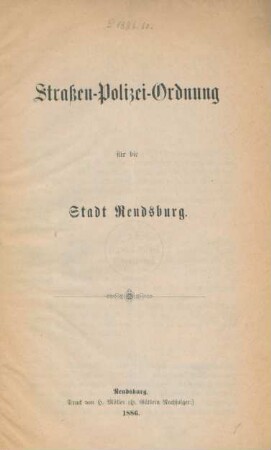 Straßen-Polizei-Ordnung für die Stadt Rendsburg.