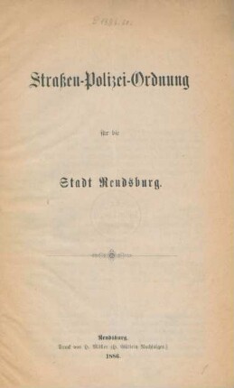Straßen-Polizei-Ordnung für die Stadt Rendsburg.