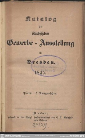 Katalog der sächsischen Gewerbe-Ausstellung zu Dresden 1845