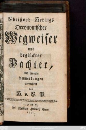 Christoph Herings Oeconomischer Wegweiser und beglückter Pachter