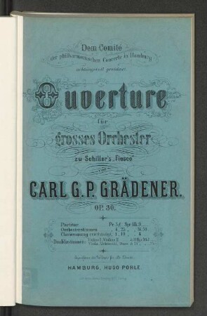 Ouverture für grosses Orchester zu Schiller's "Fiesco" : op. 30