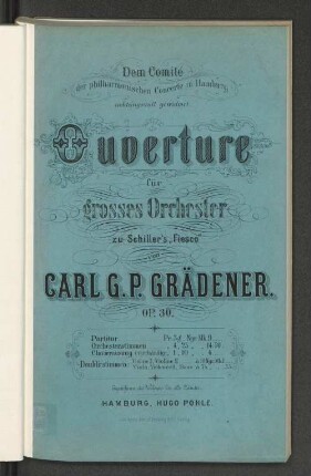 Ouverture für grosses Orchester zu Schiller's "Fiesco" : op. 30