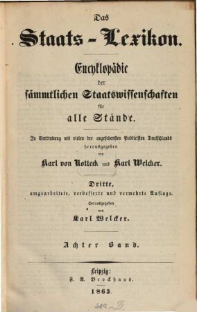 Das Staats-Lexikon : Encyklopädie der sämmtlichen Staatswissenschaften für alle Stände, 8. [Hessen - Kammergut]