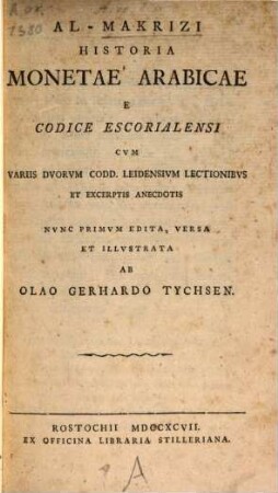 Al-Makrizi Historia Monetae Arabicae : E Codice Escorialensi Cvm Variis Dvorvm Codd. Leidensivm Lectionibvs Et Excerptis Anecdotis