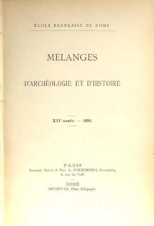 Mélanges d'archéologie et d'histoire, 16. 1896