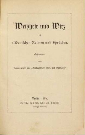 Weisheit und Witz in altdeutschen Reimen und Sprüchen