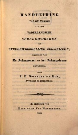 Handleiding tot de kennis van onze vaderlandsche spreekwoorden en spreekwoordelijke zegswijzen, [1]. Bijzonder van de scheepvaart en het scheepsleven ontleend