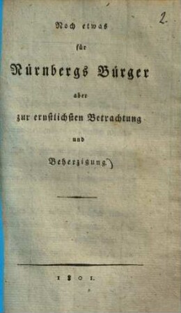 Noch etwas für Nürnbergs Bürger aber zur ernstlichen Betrachtung und Beherzigung