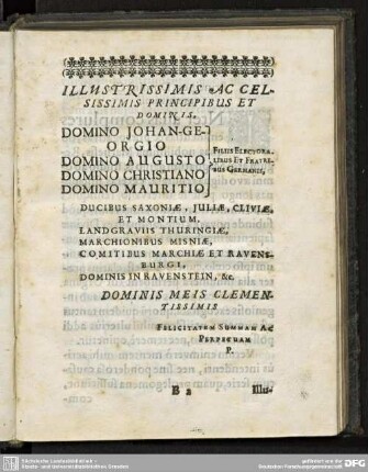 ILLUSTRISSIMIS AC CELSISSIMIS PRINCIPIBUS ET DOMINIS.