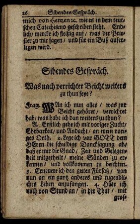 Sibendes Gespräch. Was nach verrichter Beicht weiters zu thun seye?