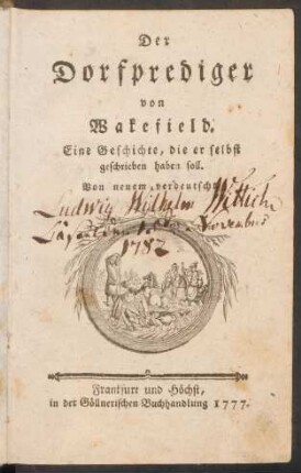 Bd. 1: Der Dorfprediger von Wakefield : Eine Geschichte, die er selbst geschrieben haben soll