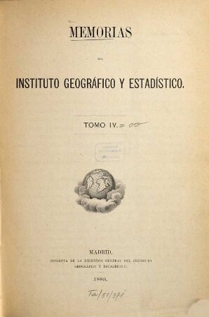 Memorias del Instituto Geográfico y Estadístico. 4. 1883