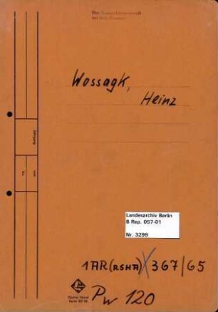 Personenheft Heinz Wossagk (*28.03.1908), SS-Sturmbannführer
