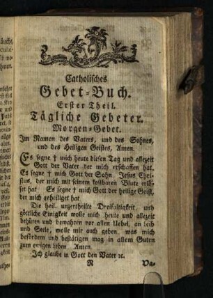 Catholisches Gebet-Buch. Erster Theil: Taegliche Gebeter