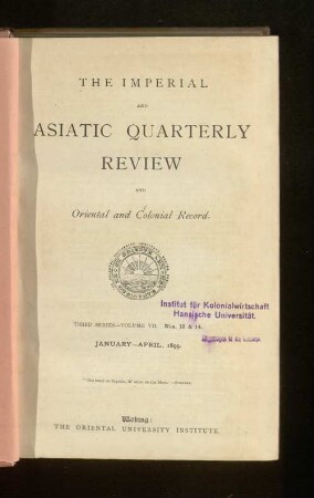 3.Ser. Vol. 7.1899, January-April, Nos. 13-14: The imperial and Asiatic quarterly review