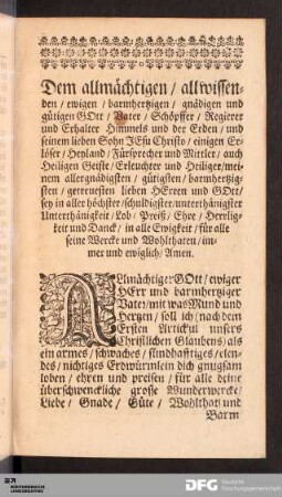 Dem allmächtigen / allwissenden / ewigen / barmhertzigen / gnädigen und gütigen GOtt...