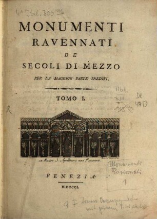 Monumenti Ravennati de' secoli di Mezzo : per la maggior parte inediti, 1