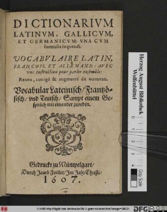 Dictionarium Latinum, Gallicum, Et Germanicum : Una Cum formulis loquendi