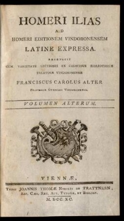 Vol. 2: Ad Homeri Editionem Vindobonensem Latine Expressa