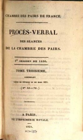 Procès-verbal des séances de la Chambre des Pairs, 1830,3 = Nr. 53 - 70