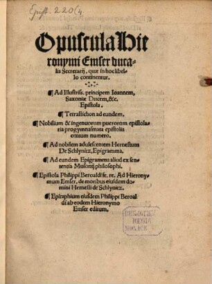 Opuscula ad Ill. princ. Joannem Iun. Sax. ducem epist. Nobilium puerorum epistolaria progymnasmata