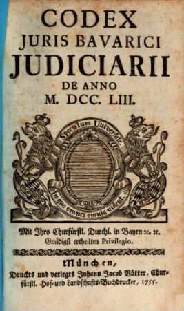 Codex Juris Bavarici Judiciarii De Anno M.DCC.LIII.