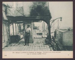 Der mißlungene Handstreich der Engländer bei Zeebrügge. Volltreffer in die Kommandobrücke eines der versenkten englischen Kreuzer.