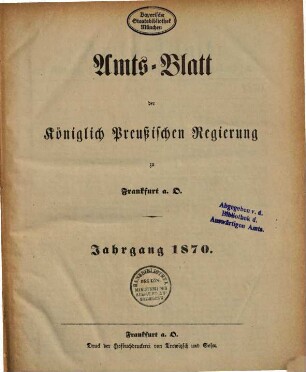 Amtsblatt der Regierung zu Frankfurt a.d. Oder. 1870