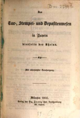 Das Tax-, Stempel- und Depositenwesen im Bayern Diesseits des Rheins : (1735 - 1864)