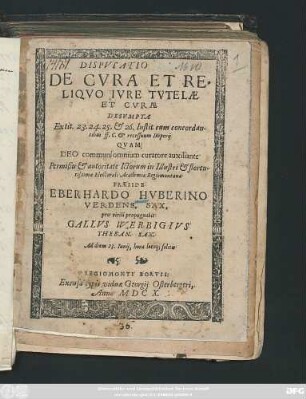 Disputatio De Cura Et Reliquo Iure Tutelae Et Curae Desumpta : Ex tit. 23. 24. 25. & 26. Instit. cum concordantibus ff. C. & recessuum Imperii